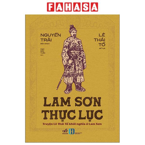 Sách - Lam Sơn Thực Lục - Truyện Lê Thái Tổ Khởi Nghĩa Ở Lam Sơn
