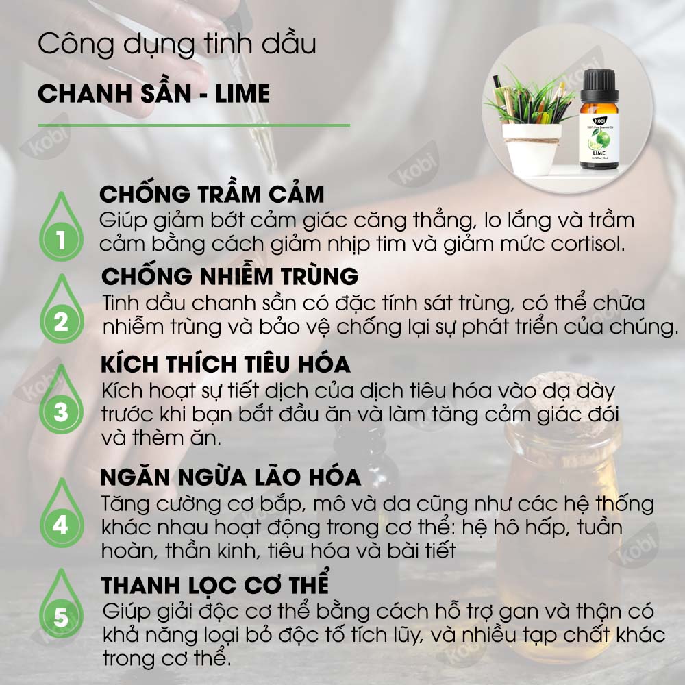 Tinh dầu Chanh Sần Kobi Lime essential oil giúp giảm căng thẳng, ngăn ngừa lão hóa, chống nhiễm trùng hiệu quả