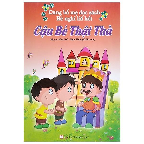 Sách - Cùng Bố Mẹ Đọc Sách Bé Nghĩ Lời Kết - Cậu Bé Thật Thà - Tân Việt Books