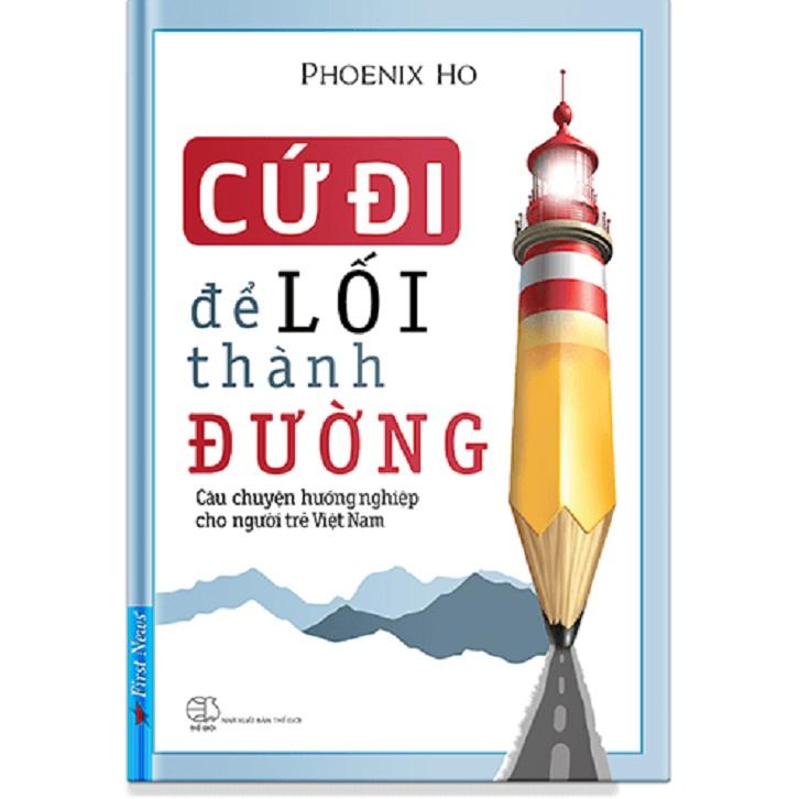 Combo sách : Cứ đi để lối thành đường + Trí tưởng tượng mở con đường - First News