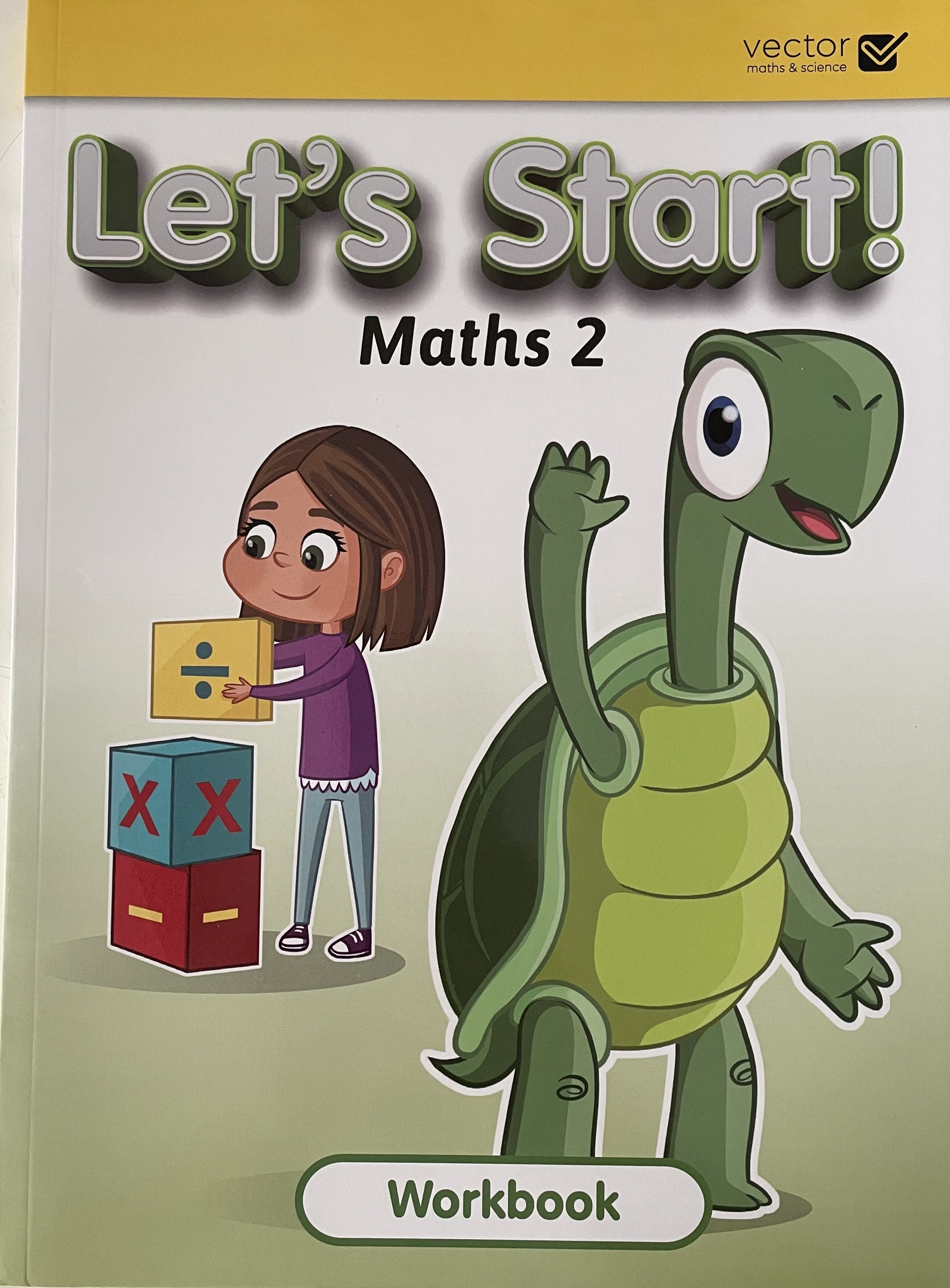 Vector: Sách hệ Singapore - Học toán bằng tiếng Anh - Let's Start! Maths 2 Workbook