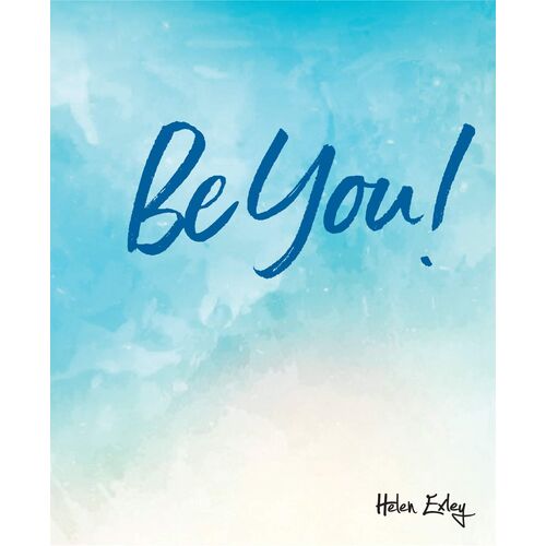 Be You!