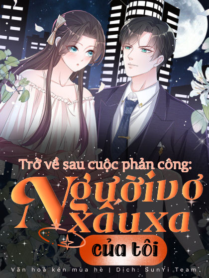 trở về sau cuộc phản công : người vợ xấu xa của tôi chapter 1 1