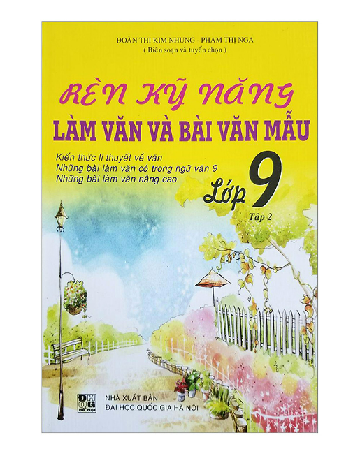 Sách - Rèn Kỹ Năng Làm Văn Và Bài Văn Mẫu - Lớp 9