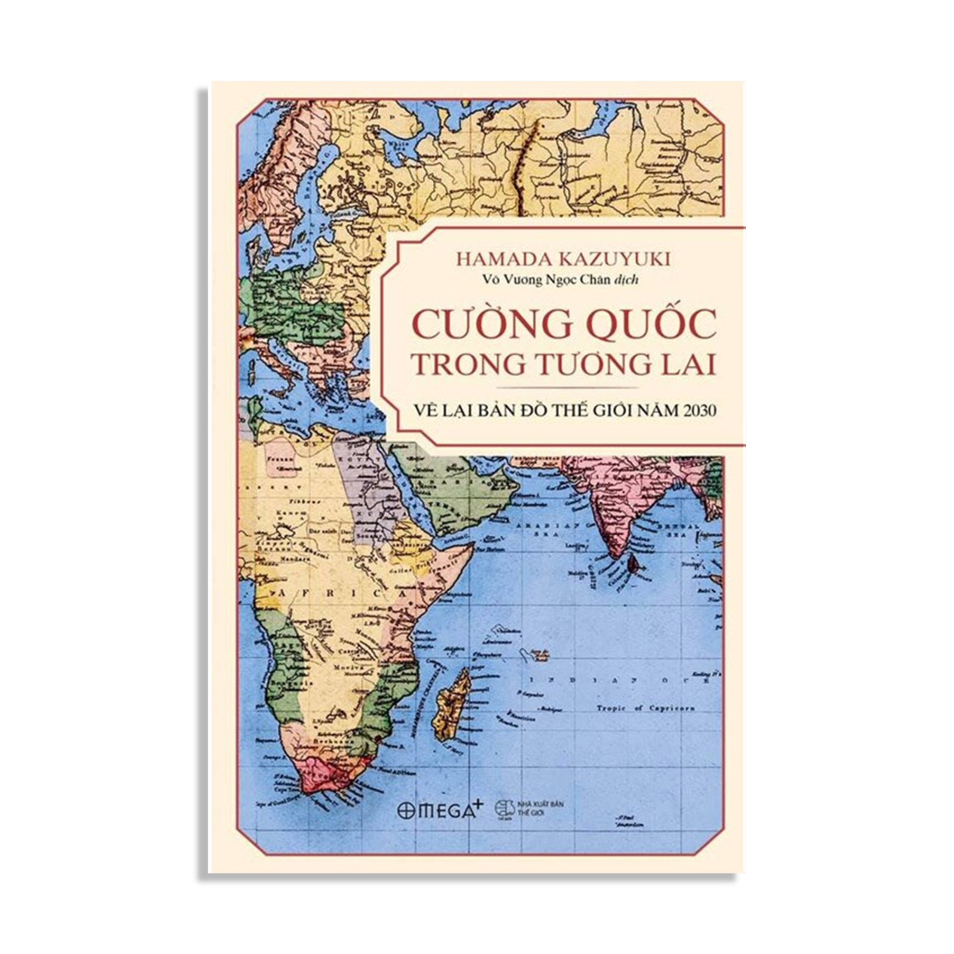 Combo Sách : Cường Quốc Trong Tương Lai – Vẽ Lại Bản Đồ Thế Giới Năm 2030 + Cục Diện Kinh Tế Thế Giới Hiện Nay