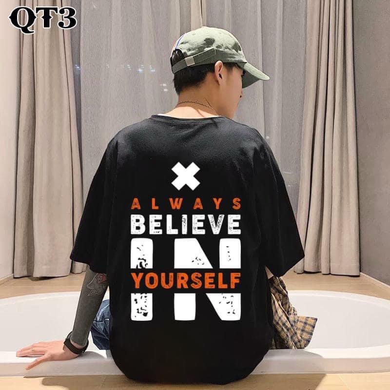 ÁO THUN NAM NỮ BIG SIZE COTTON X ALWAYS BELIEVE