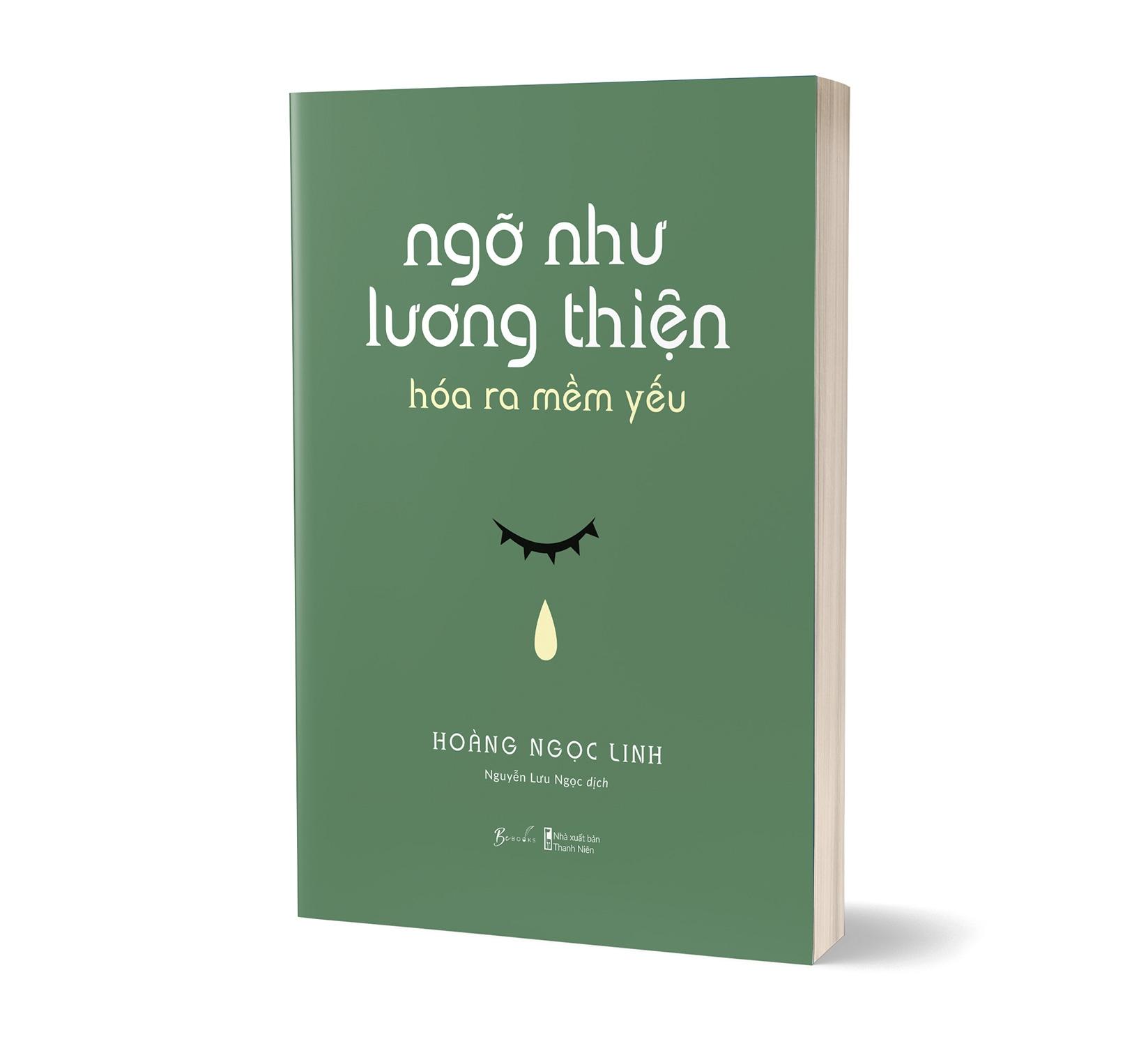 Ngỡ Như Lương Thiện Hóa Ra Mềm Yếu