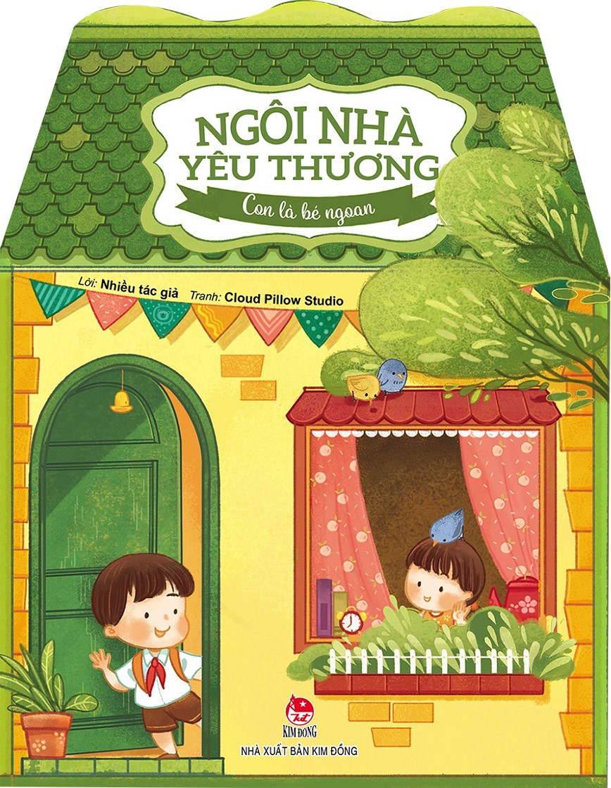 Sách Ngôi Nhà Yêu Thương: Con Là Bé Ngoan [Tái Bản 2024]