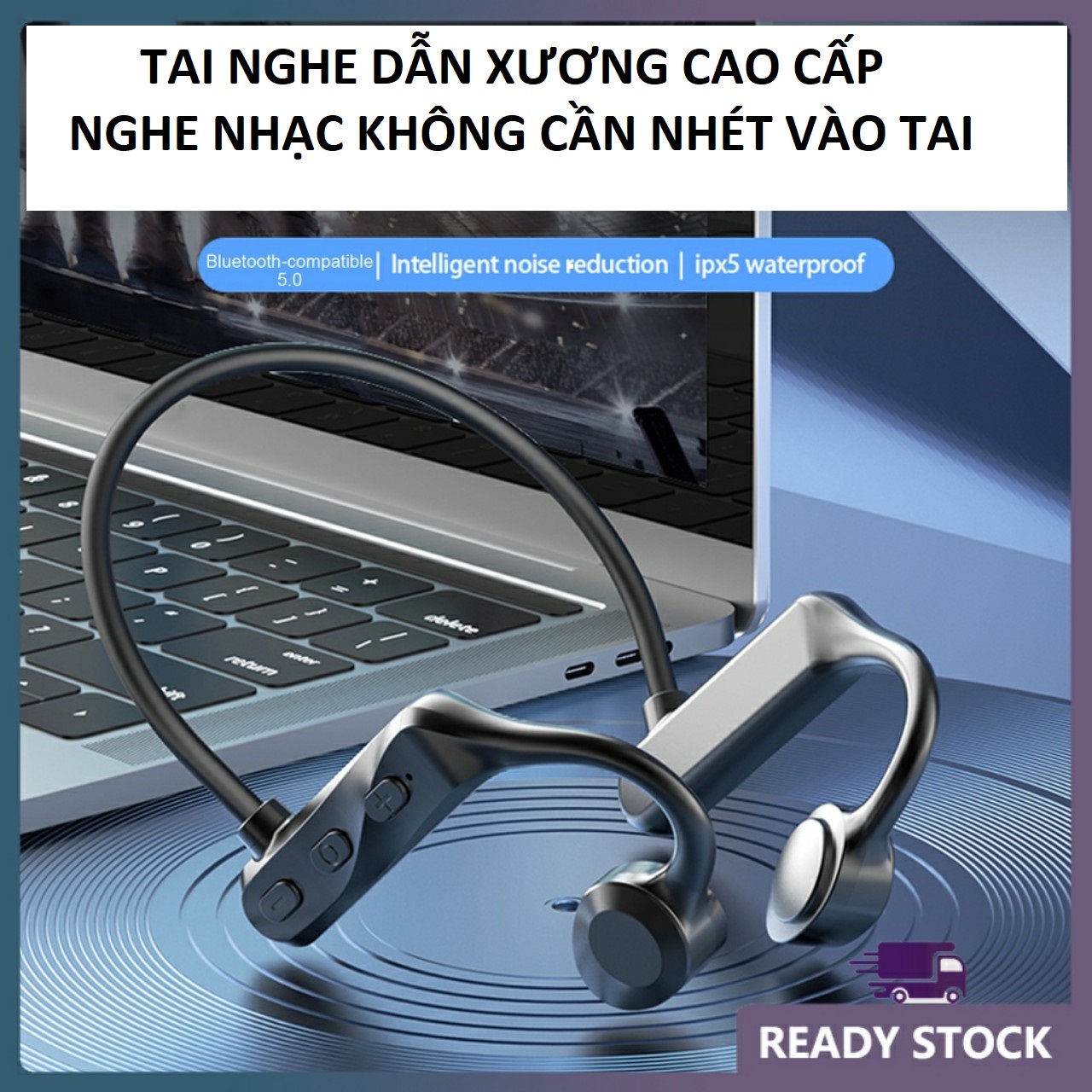 (Loại tốt) Tai nghe không dây dẫn truyền âm thanh qua xương, không gây đau tai chống nước IPX5 mẫu mới hàng cao câp, tai nghe bluetooth