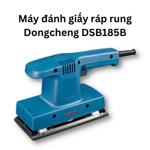Máy đánh giấy ráp rung Dongcheng DSB185B