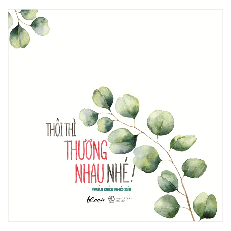 Thôi Thì Thương Nhau Nhé