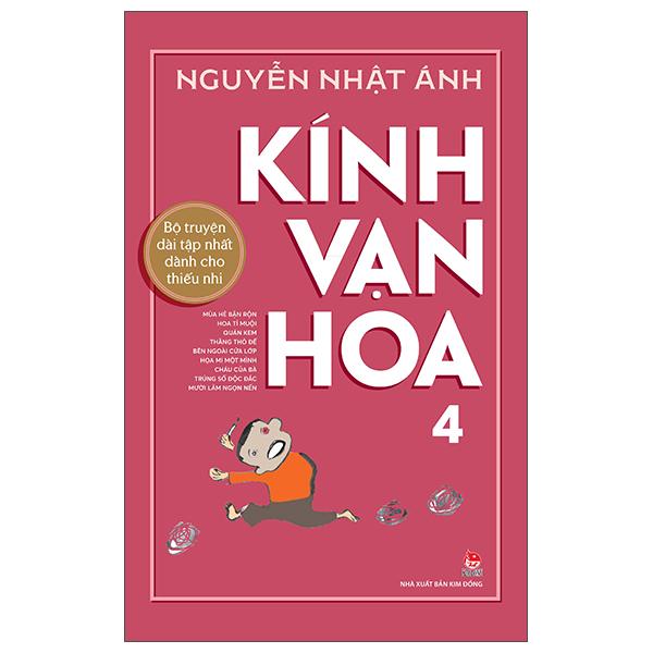 Cuốn Sách: Kính Vạn Hoa - 4 - Phiên Bản Kỉ niệm 65 năm NXB Kim Đồng