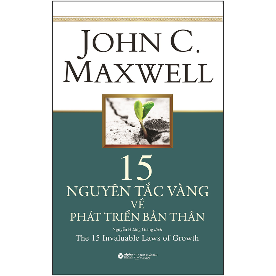 15 Nguyên Tắc Vàng Về Phát Triển Bản Thân (Tái Bản)