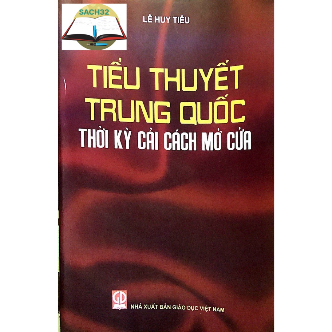 Tiểu Thuyết Trung Quốc Thời Kỳ Cải Cách Mở Cửa