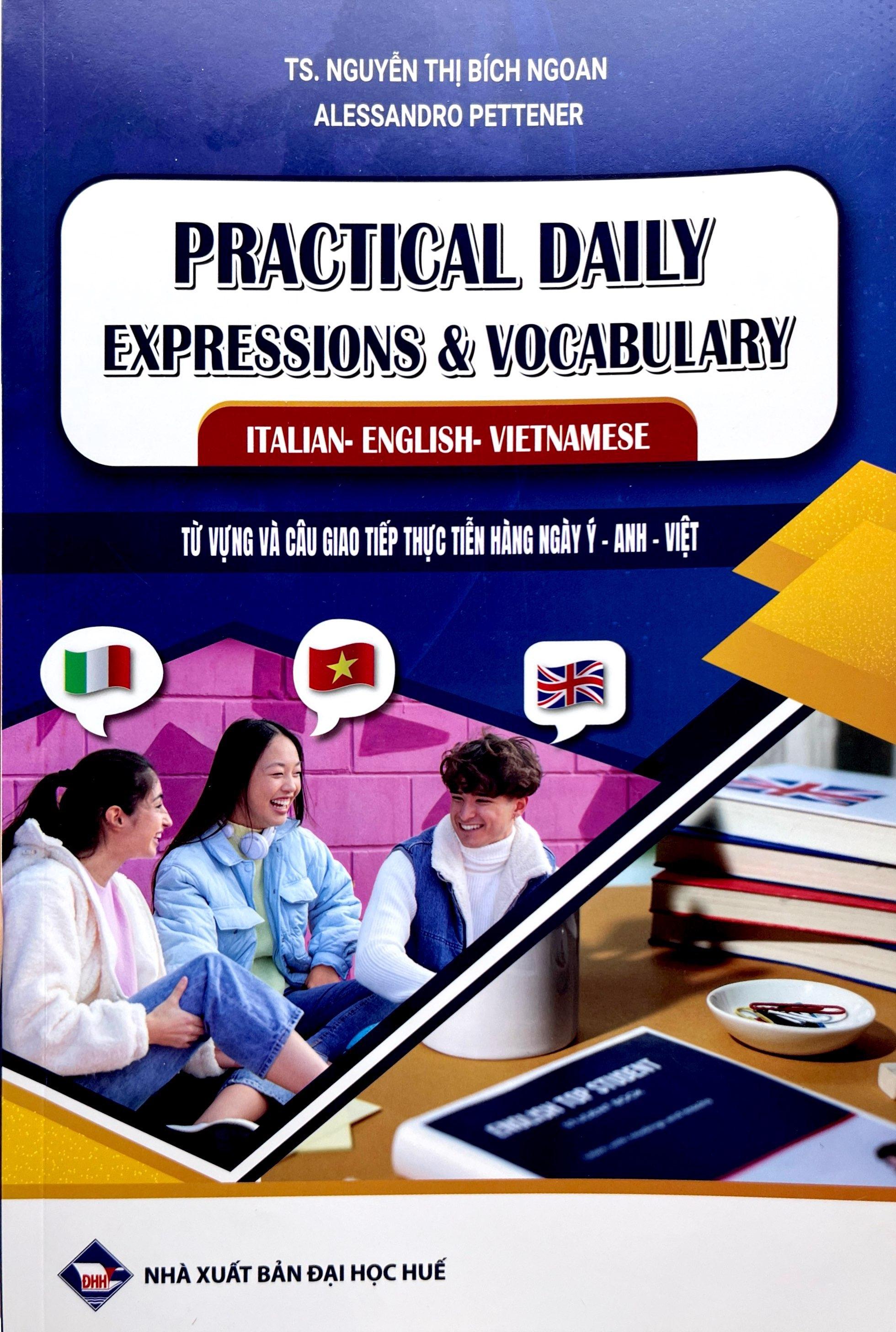 Sách - Practical Daily Expressions And Vocabulary Italian-English-Vietnamese - Từ Vựng Và Câu Giao Tiếp Thực Tiễn Hàng Ngày Ý-Anh-Việt