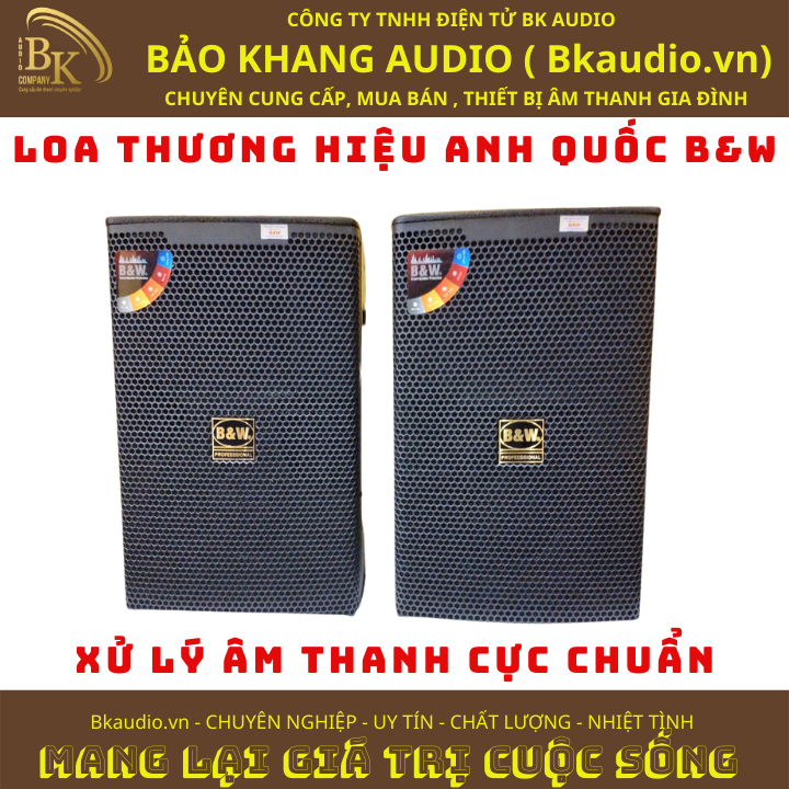 Loa nghe nhạc và karaoke siêu chất. Sản phẩm đến từ thương hiệu B&W. MSP: SPL-05.10A6