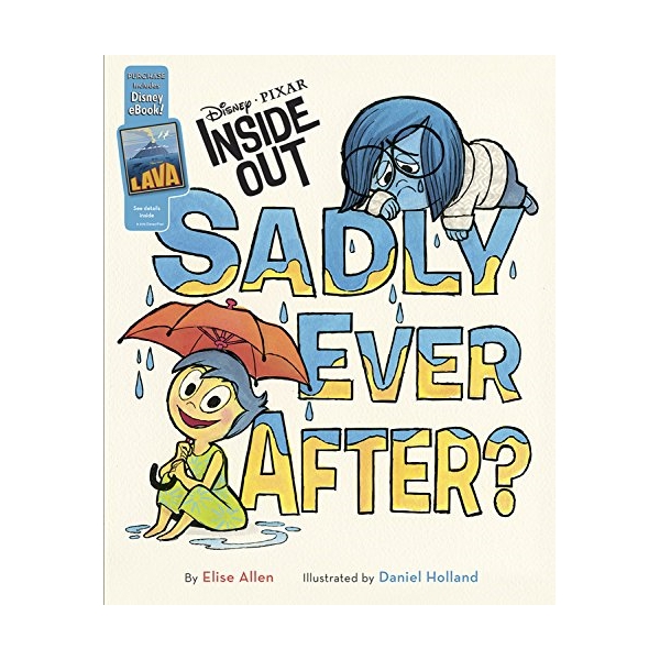 Inside Out Sadly Ever After?: Purchase Includes Disney Ebook!