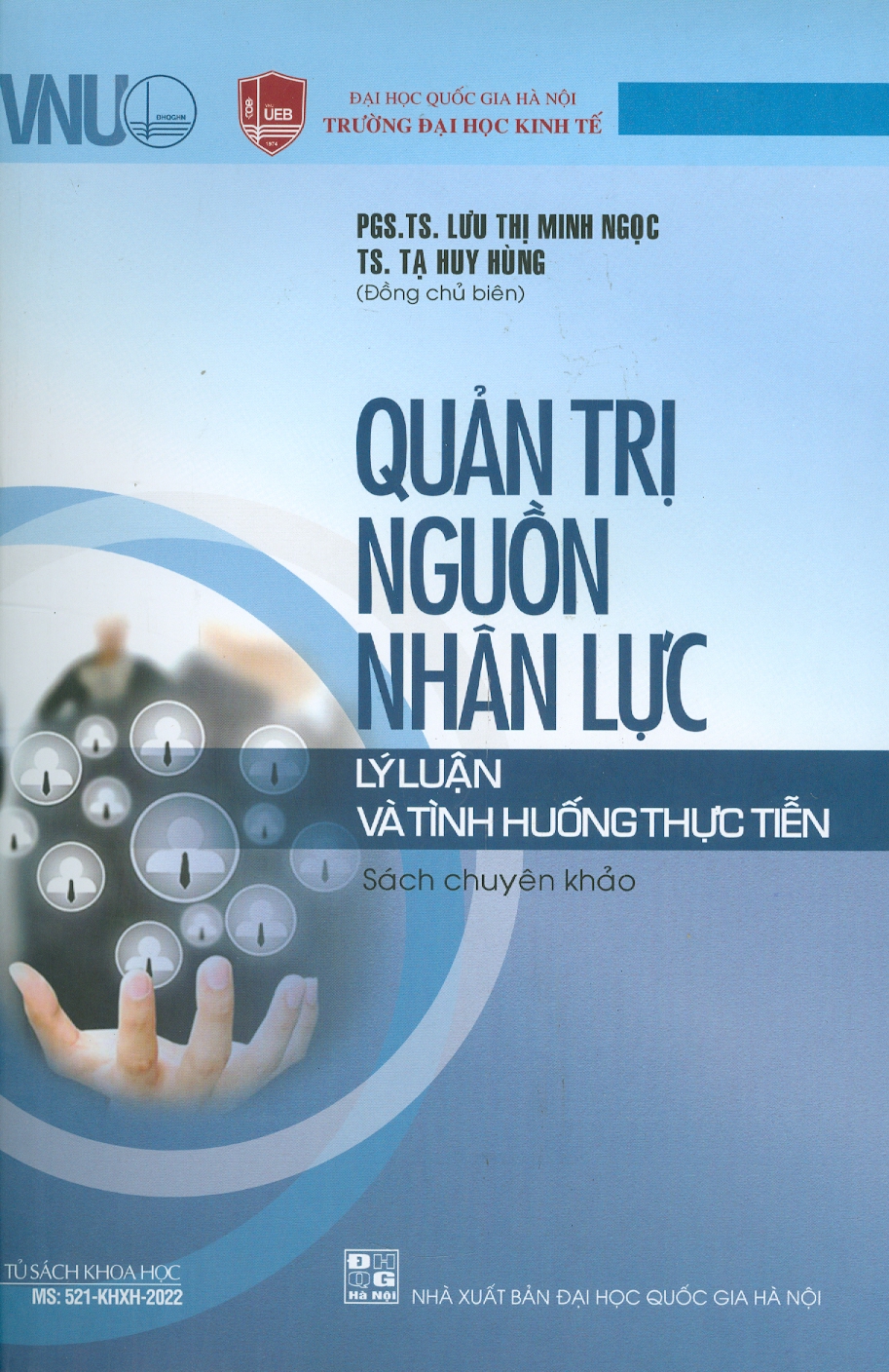 Quản Trị Nguồn Nhân Lực - Lý Luận Và Tình Huống Thực Tiễn (Sách chuyên khảo)