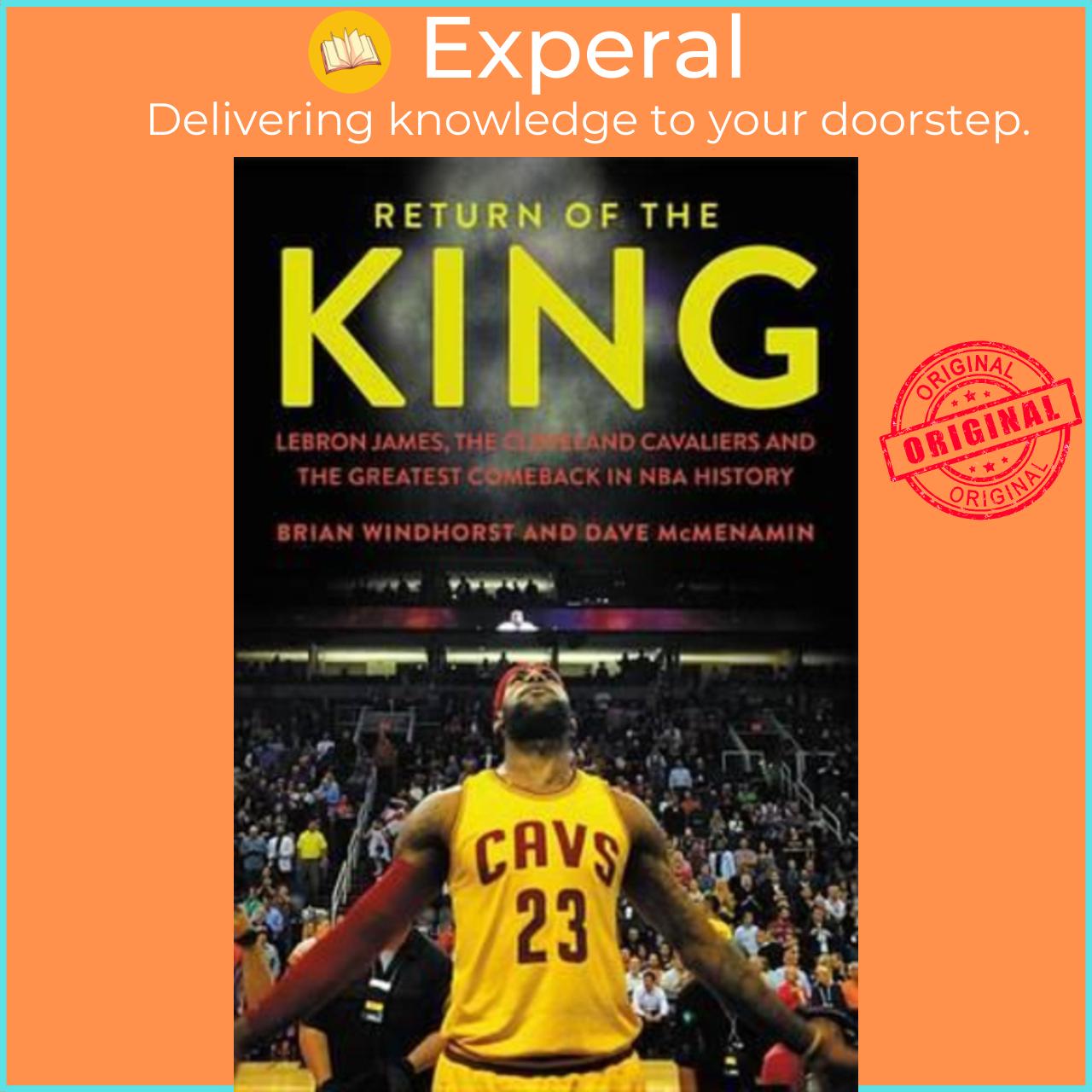 Sách - Return of the King : Lebron James, the Cleveland Cavali by Brian Windhorst Dave McMenamin