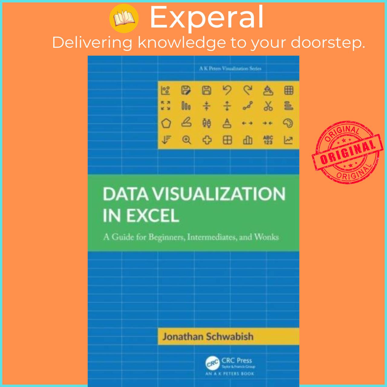 Sách - Data Visualization in Excel - A Guide for Beginners, Intermediates, by Jonathan Schwabish (UK edition, paperback)