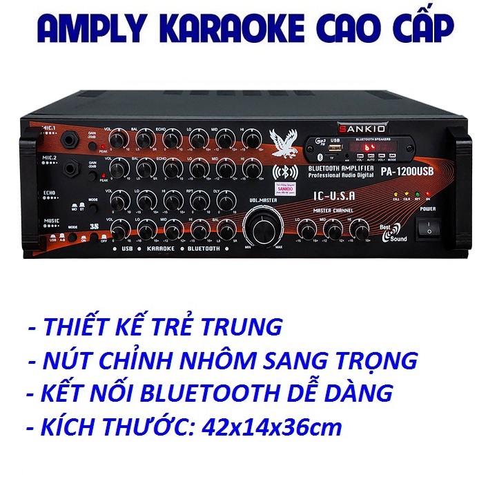 Âm ly Karaoke Bluetooth SANKIO 1200USB - Amply 8 sò lớn, nút nhôm sang trọng, quạt gió tản nhiệt - Hàng chính hãng