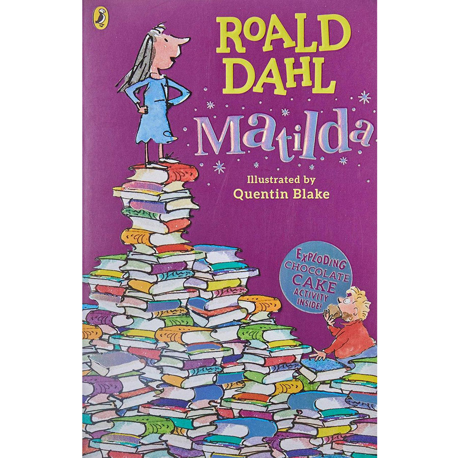 Matilda (Roald Dahl, Illustrated by Quentin Blake) (Exploding Chocolate Cake Activity Inside)