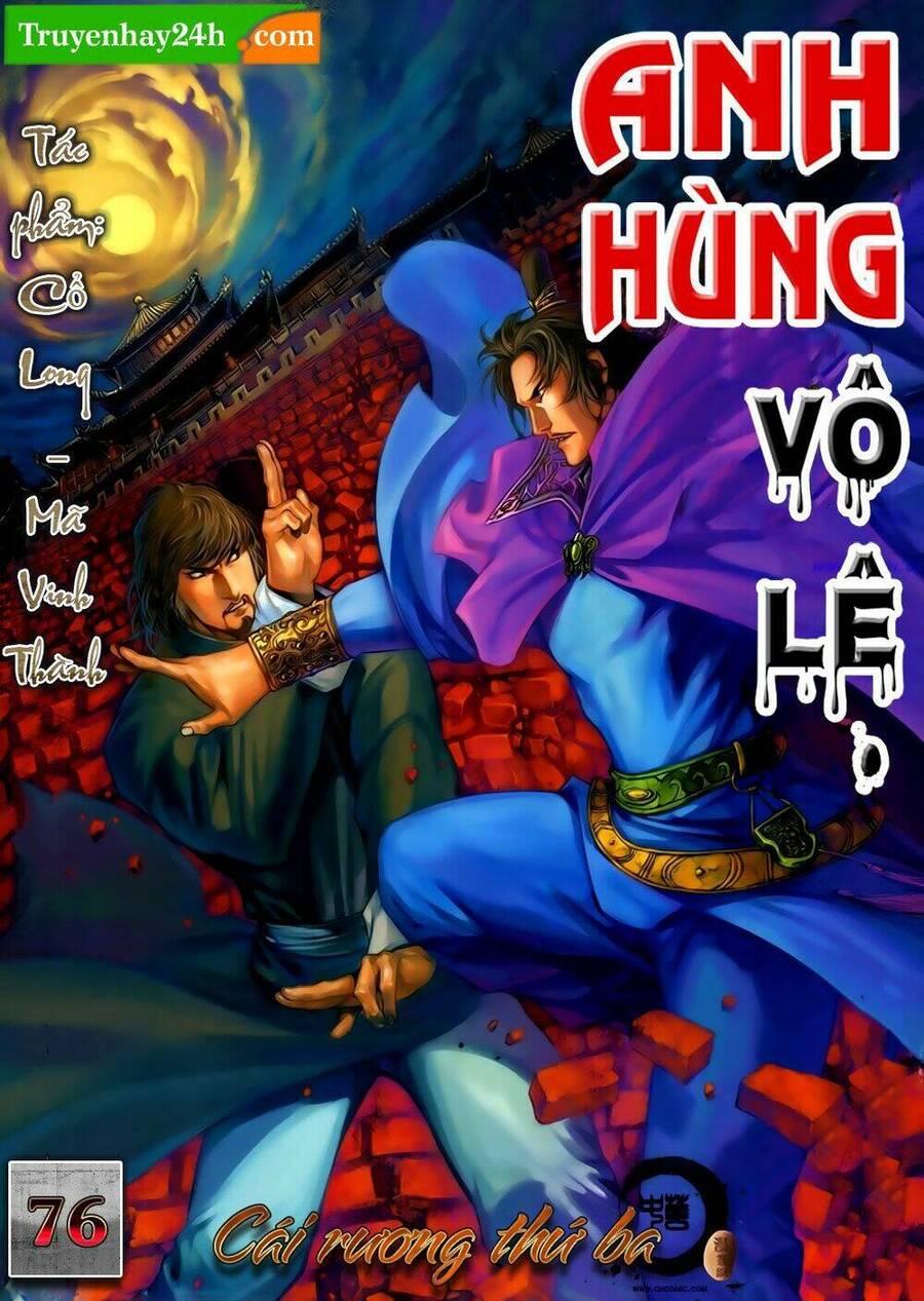 anh hùng vô lệ chapter 76 1