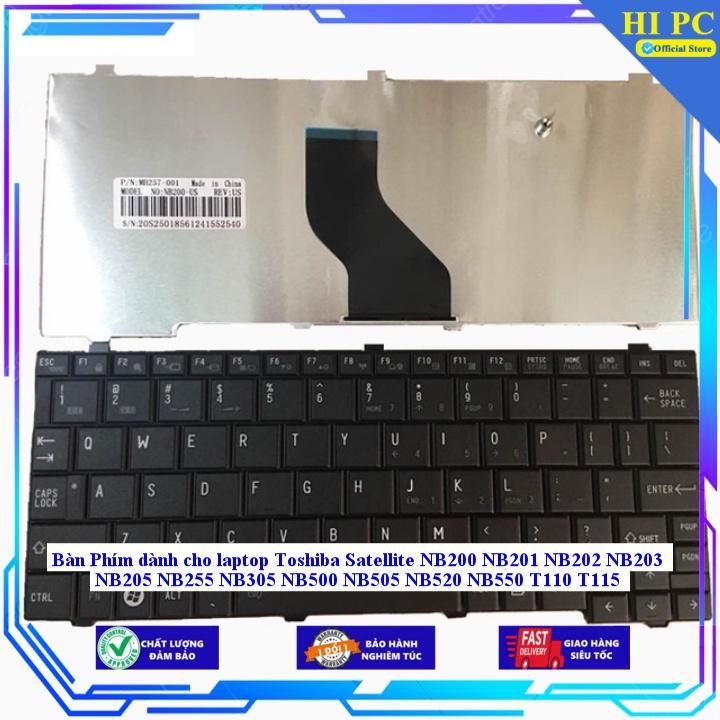 Bàn Phím dành cho laptop Toshiba Satellite NB200 NB201 NB202 NB203 NB205 NB255 NB305 NB500 NB505 NB520 NB550 T110 T115 - Hàng Nhập Khẩu