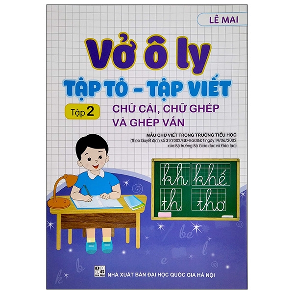 Vở Ô Ly Tập Tô - Tập Viết - Tập 2: Chữ Cái, Chữ Ghép Và Ghép Vần