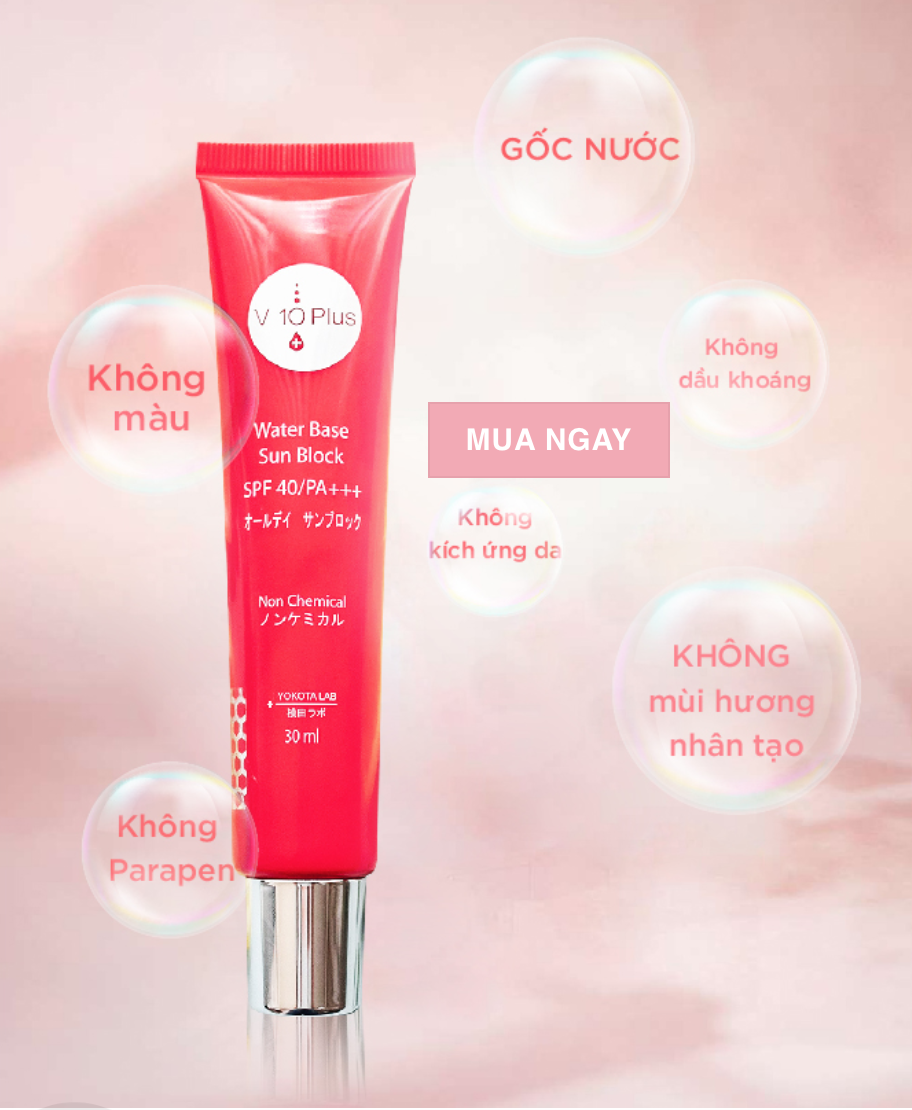 KEM CHỐNG NẮNG GỐC NƯỚC V10PLUS SPF40/PA+++ KHÔNG CHỨA PARAPEN