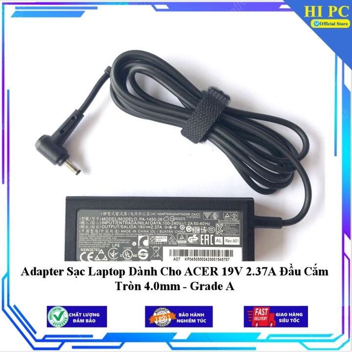 Adapter Sạc Laptop Dành Cho ACER 19V 2.37A Đầu Cắm Tròn 4.0mm - Grade A - Hàng Nhập Khẩu