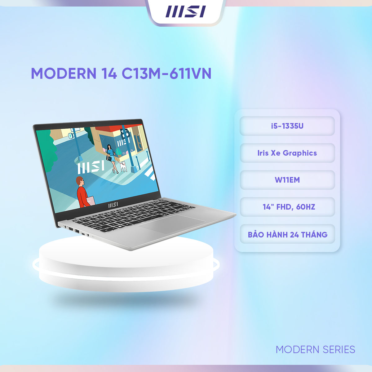 MSI Laptop Modern 14 C13M-611VN|Intel i5-1335U|Iris Xe |Ram 16GB|512GB SSD|14&quot; FHD, 60Hz, 45% [Hàng chính hãng]