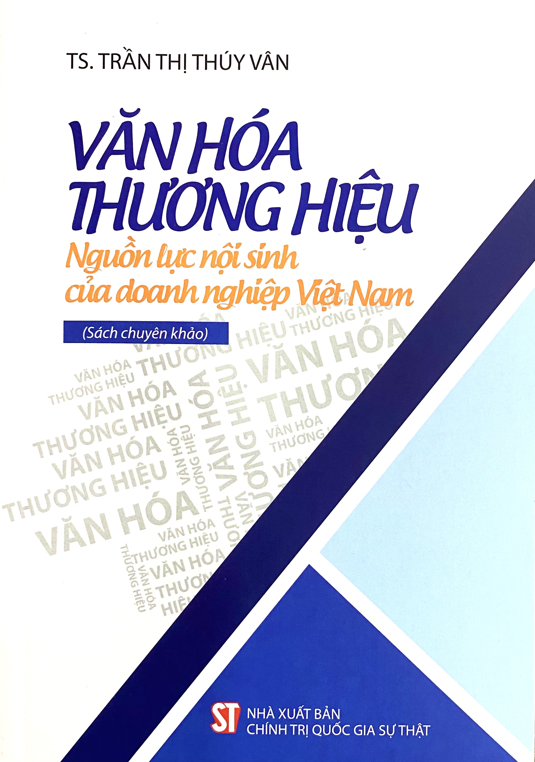 Văn Hoá Thương Hiệu Nguồn Lực Nội Sinh Của Doanh Nghiệp Việt Nam