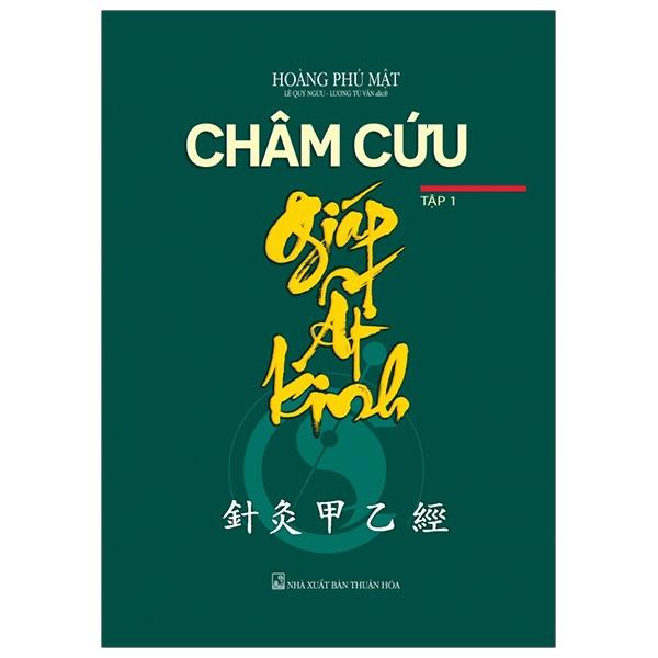 Châm Cứu Giáp Ất Kinh (Bộ 2 Tập)