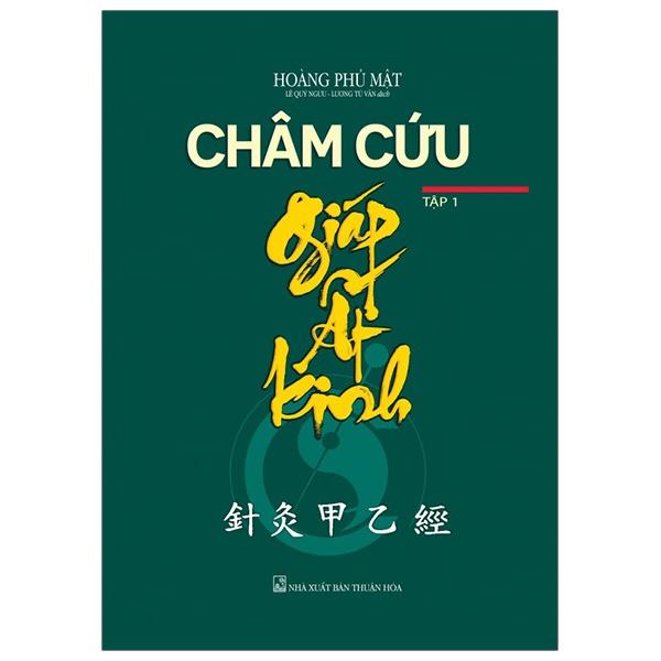 Châm Cứu Giáp Ất Kinh (Bộ 2 Tập)