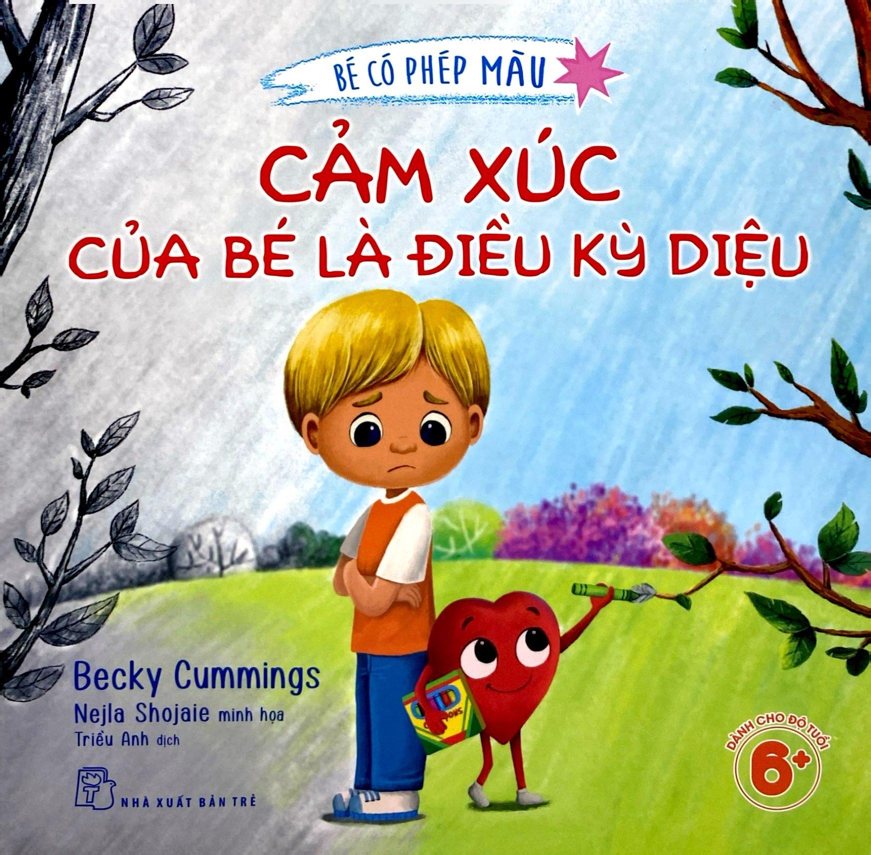 Sách - Bé Có Phép Màu - Cảm Xúc Của Bé Là Điều Kỳ Diệu