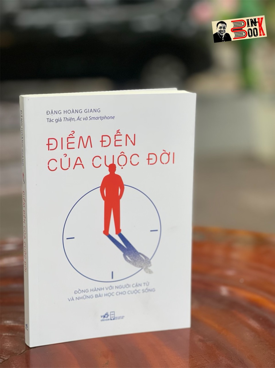 ĐIỂM ĐẾN CỦA CUỘC ĐỜI - Đặng Hoàng Giang – Nhã Nam - NXB Hội Nhà Văn