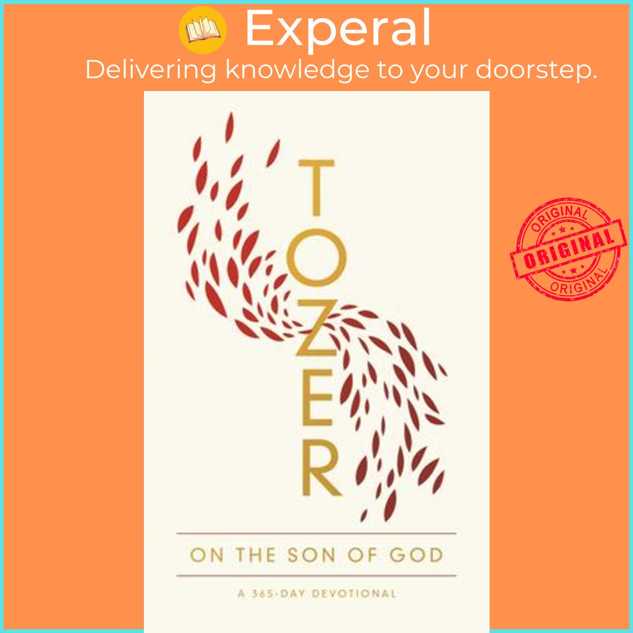 Sách - Tozer on the Son of God by A. W. Tozer
