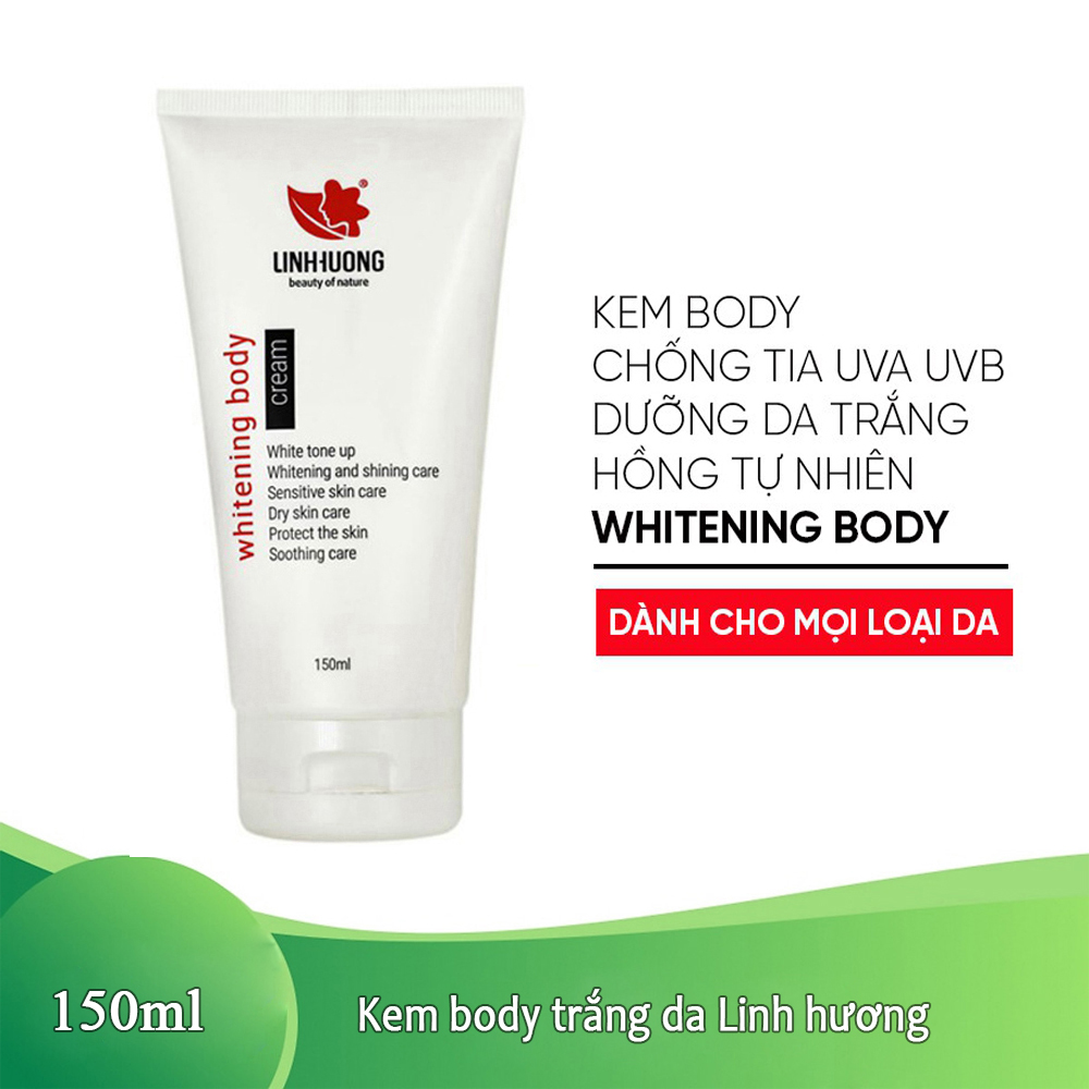 Kem Body dưỡng trắng LINH HƯƠNG 150ML - BODY NGẬM NGỌC LINH HƯƠNG - DƯỠNG DA CHỐNG NẮNG NGĂN NGỪA LÃO HÓA