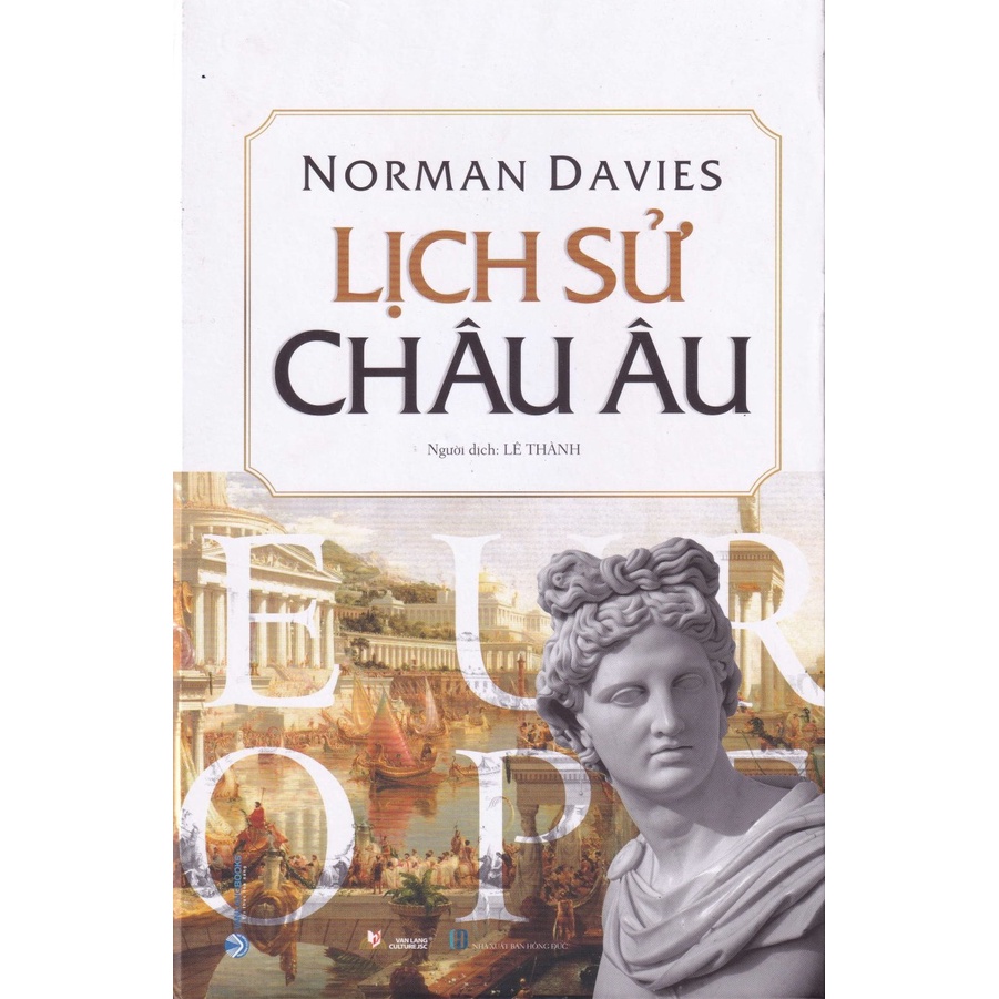 Lịch Sử Châu Âu - Norman Davies (Tái Bản)