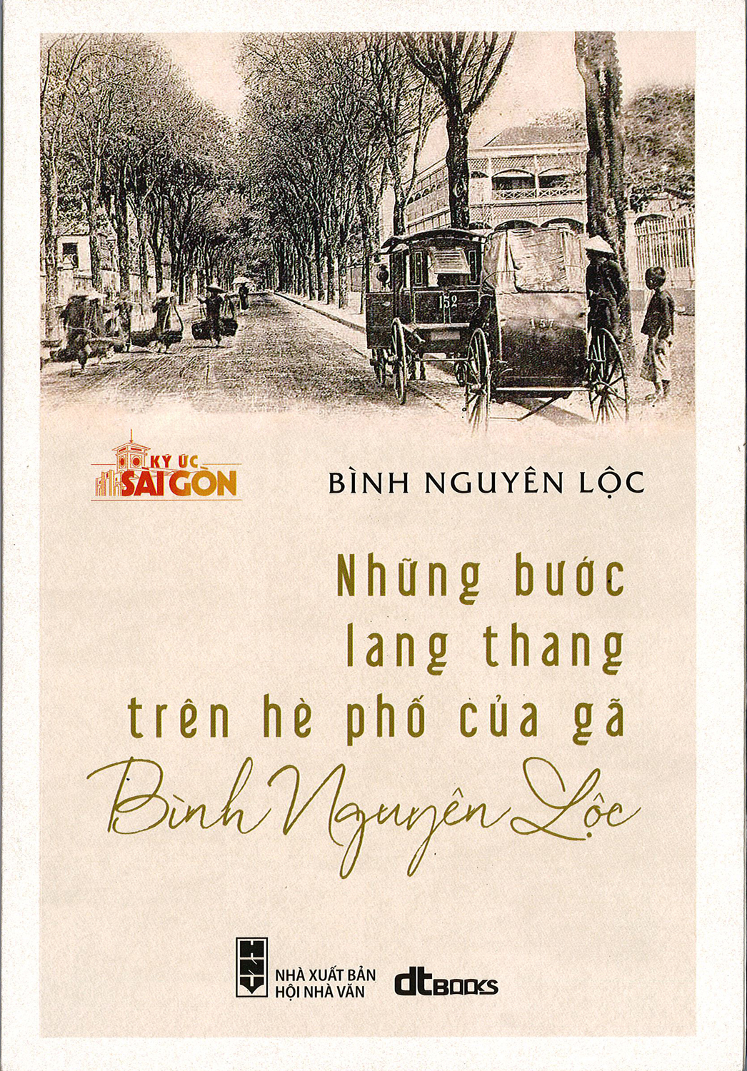 Những Bước Lang Thang Trên Hè Phố Của Gã Bình Nguyên Lộc