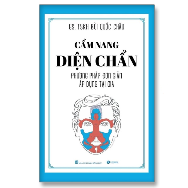 Cẩm nang diện chẩn – Phương pháp đơn giản áp dụng tại gia - Bản Quyền