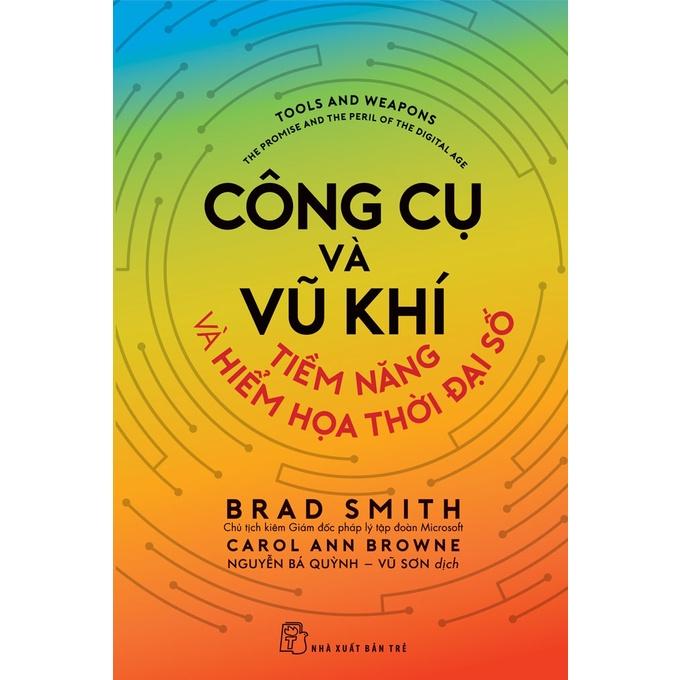 Công cụ và vũ khí - Tiềm năng và hiểm họa thời đại số - Bản Quyền