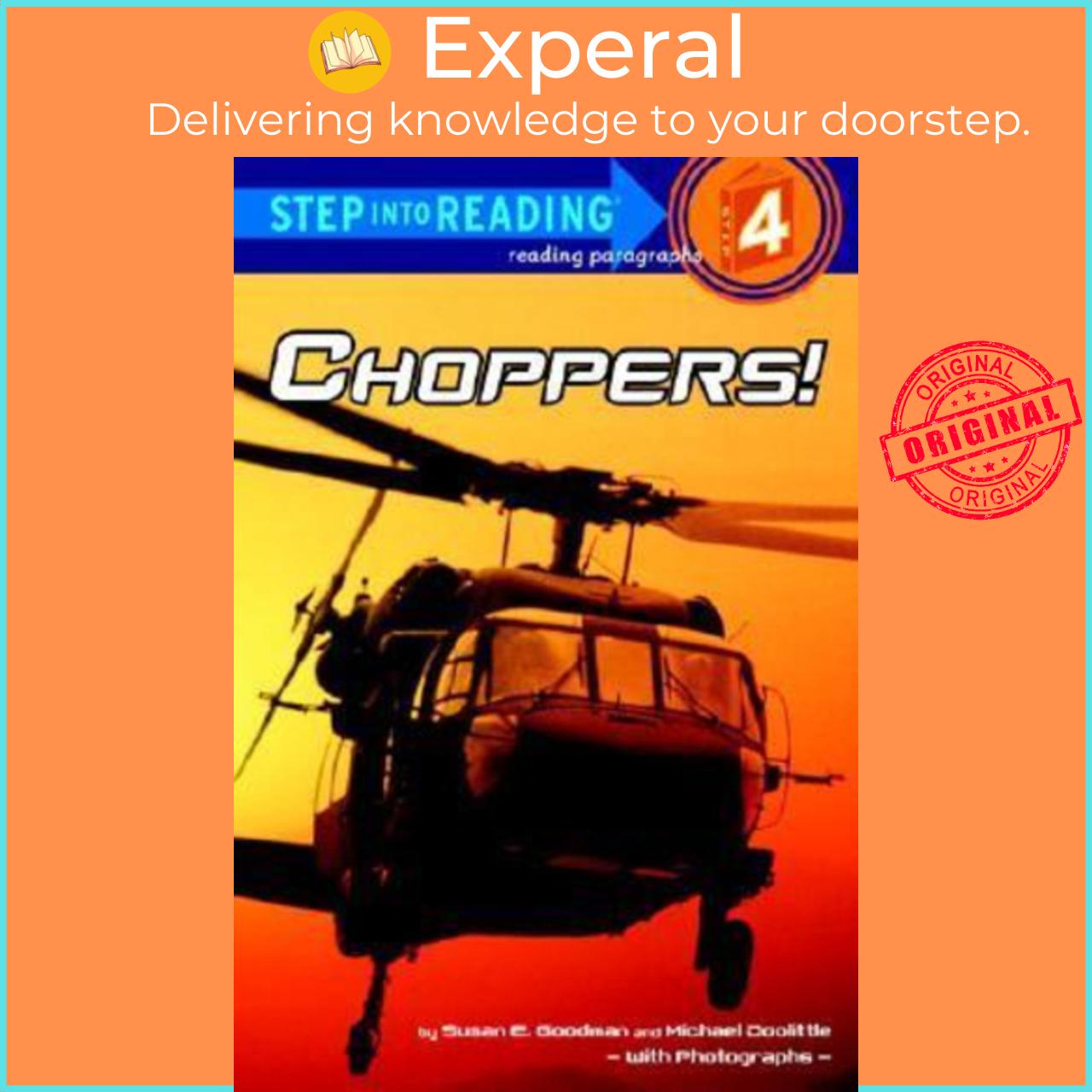 Sách - Choppers! : Step Into Reading 4 by Susan Goodman