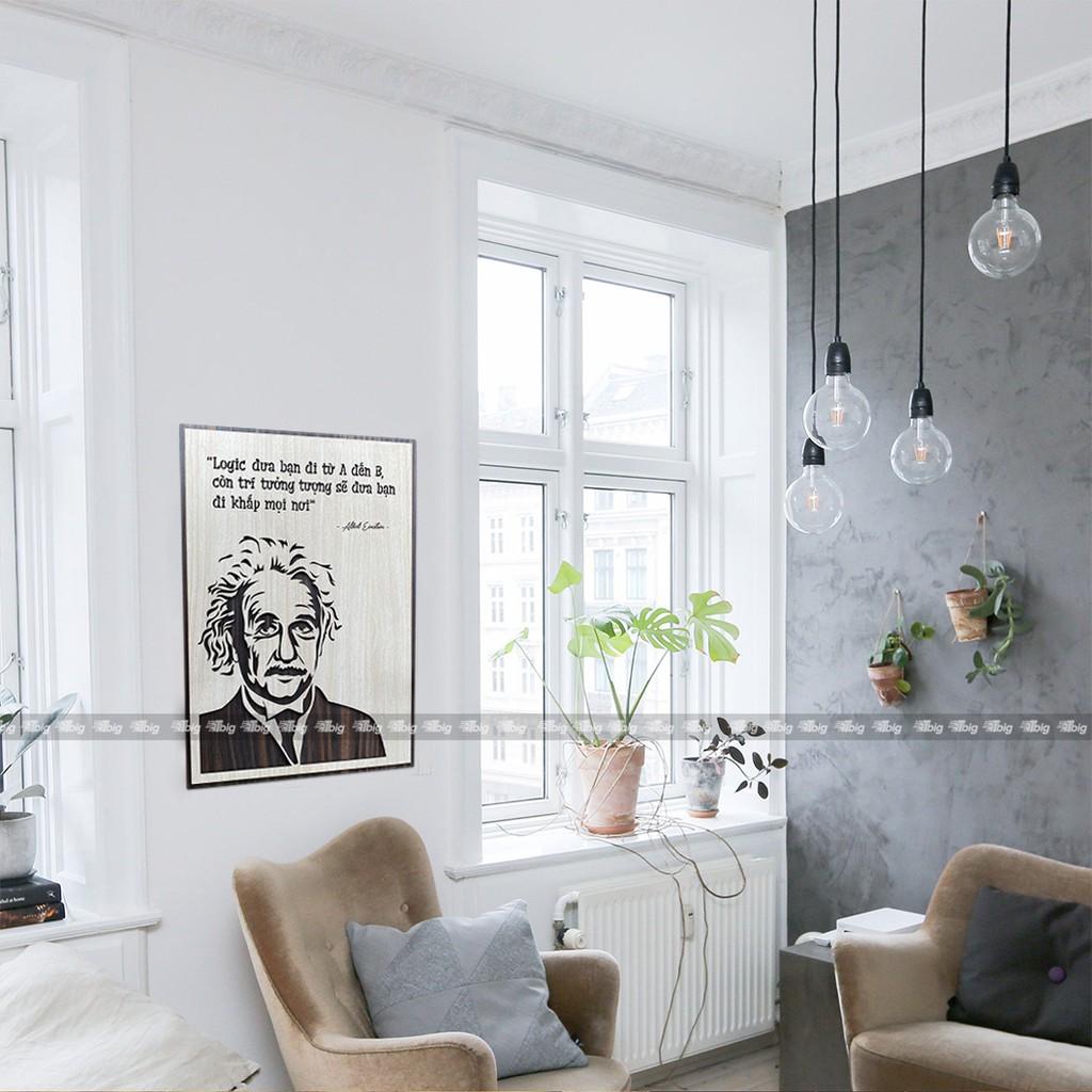 Mẫu tranh - Mã 044 "Logic đưa bạn đi từ a đến b còn trí tưởng tượng sẽ đưa bạn đi khắp mọi nơi"
