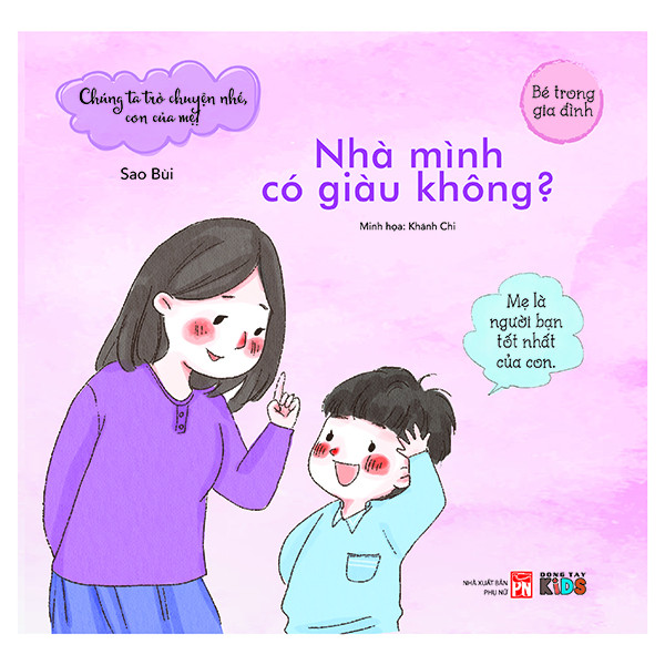 Chúng Ta Trò Chuyện Nhé Con Của Mẹ - Nhà Mình Có Giàu Không (Tranh Màu)