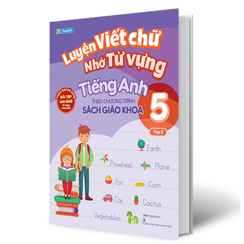 Luyện Viết Chữ Nhớ Từ Vựng Tiếng Anh Theo Chương Trình Sách Giáo Khoa Lớp 5 – Tập 2