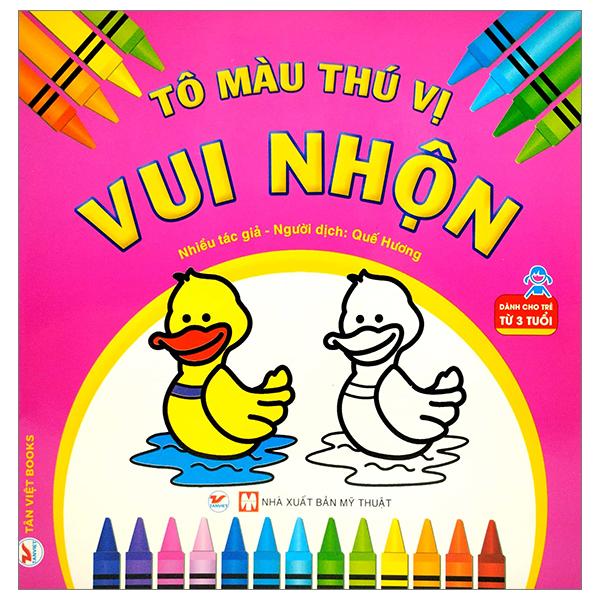 Tô Màu Thú Vị - Vui Nhộn (Dành Cho Trẻ Từ 3 Tuổi)