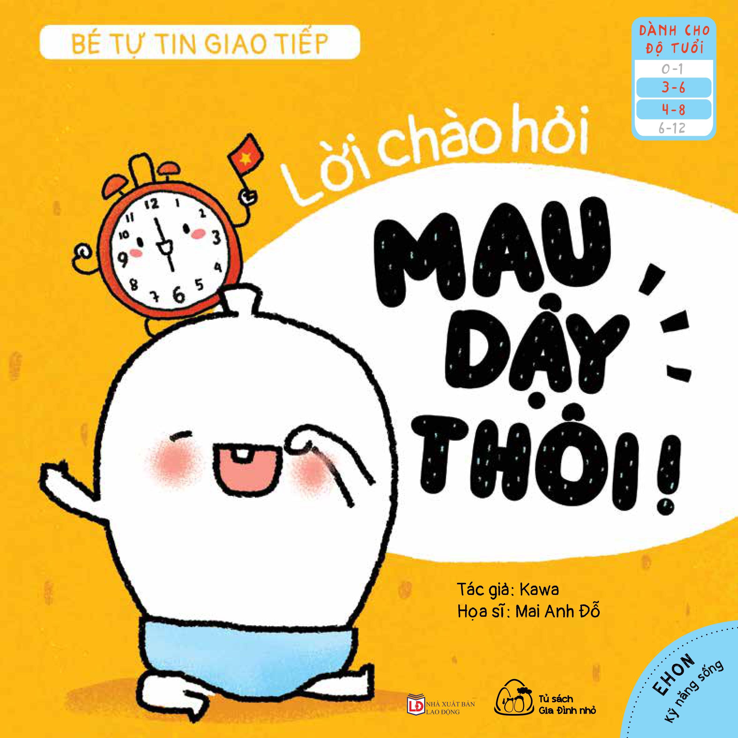 Sách Ehon Bé tự tin giao tiếp - Lời chào hỏi, Mau dậy thôi!