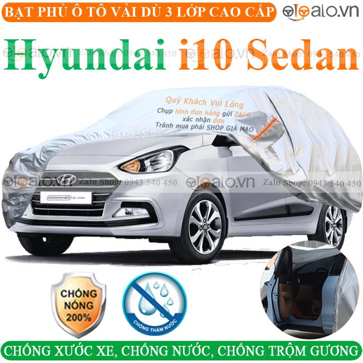 Bạt Phủ Ô Tô HYUNDAI Grand i10 Sedan Cao Cấp 3 Lớp Chống Nắng Nóng Chống Nước Chống xước